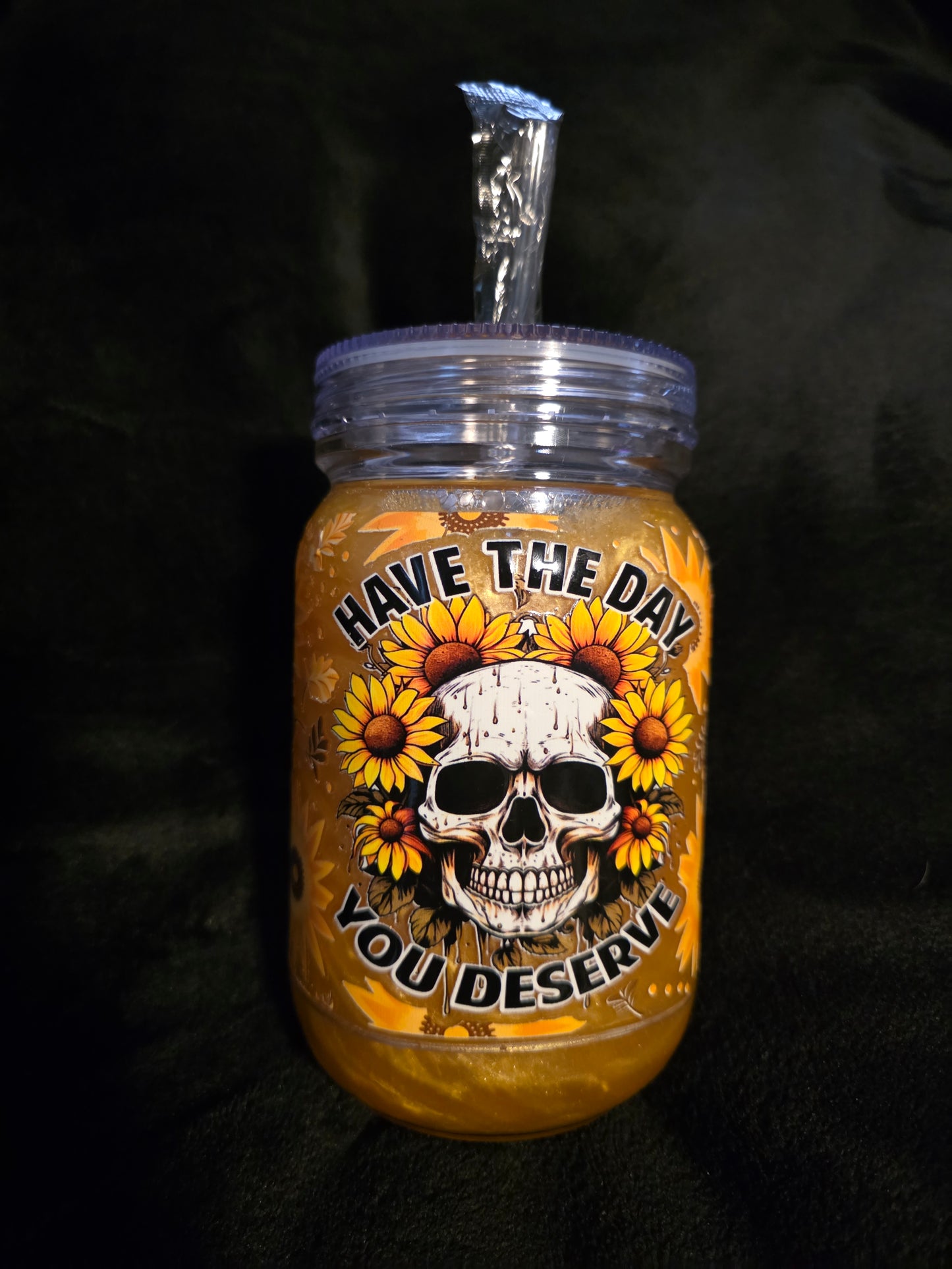 day you deserve tumbler